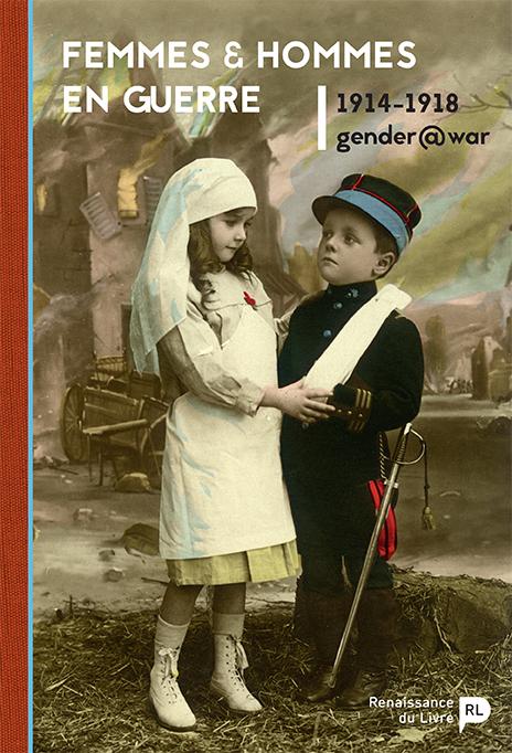 Femmes et hommes en guerre, 1914-1918